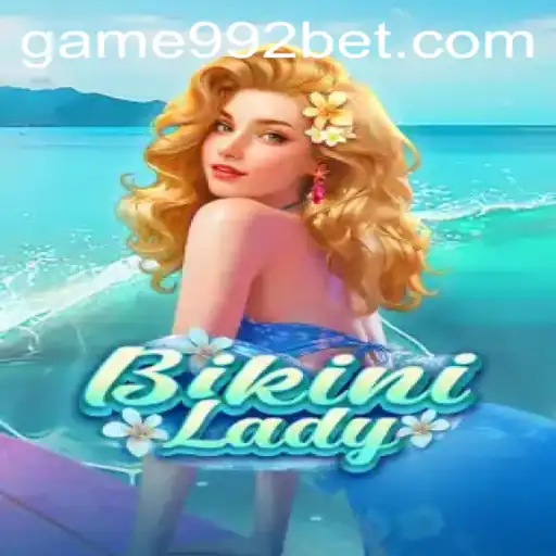 Exploring the Vibrant World of BikiniLady: A Dive into 992bet Gaming