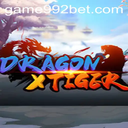 DragonXTiger: An Exciting Gaming Experience with 992bet