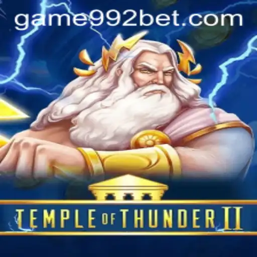 Exploring the Exciting World of TempleofThunderII and 992bet